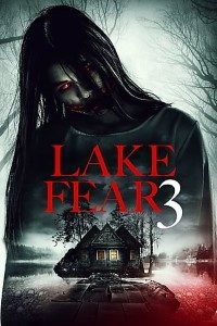 Download Lake Fear 3 (2018) {English With Subtitles} BluRay 480p [250MB] || 720p [650MB]