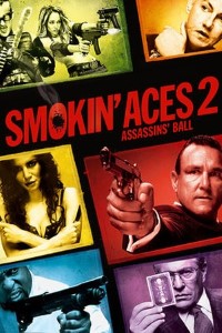 Download Smokin’ Aces 2: Assassins’ Ball (2010) Dual Audio {Hindi-English} Blu-Ray 480p [300MB] || 720p [800MB]