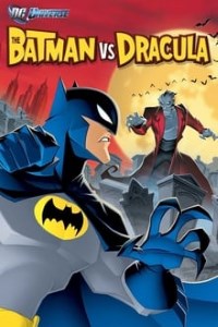 Download The Batman Vs Dracula (2005) Dual Audio (Hindi-English) 480p [200MB] || 720p [530MB]