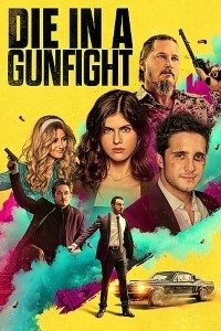 Download Die in a Gunfight (2021) Dual Audio {Hindi-English} BluRay 480p [360MB] || 720p [900MB] || 1080p [2GB]