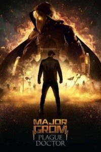 Download Major Grom: Plague Doctor (2021) Dual Audio (Hindi-English) 480p [450MB] || 720p [1.2GB]