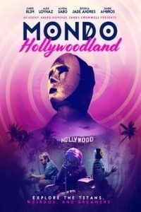 Download  Mondo Hollywoodland (2021) {English With Subtitels} 480p [450MB] || 720p [960MB] || 1080p [2GB]