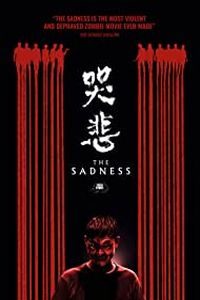 Download The Sadness (2021) Chinese With Subtitles Bluray 480p [300MB] || 720p [800MB] || 1080p [2GB]