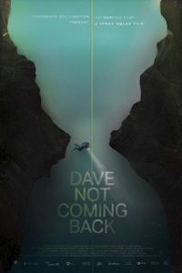 Download Dave Not Coming Back (2020) {English With Subtitles} 480p [300MB] || 720p [800MB] || 1080p [1.8GB]