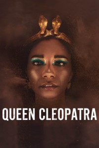 Download Queen Cleopatra (Season 1) {English With Subtitles} WeB-DL 480p [140MB] 720p [240MB] || 1080p [870MB]