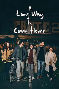 Download A Long Way to Come Home (2023) {Indonesian With English Subtitles} WEB-DL 480p [320MB] || 720p [880MB] || 1080p [2.1GB]