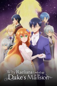 Download Why Raeliana Ended Up at the Duke’s Mansion (Season 1) Multi Audio {Hindi-English-Japanese} WeB-DL 480p [85MB] || 720p [150MB] || 1080p [480MB]