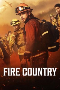 Download Fire Country (Season 1-3) [S03E08 Added] {English Audio With Esubs} WeB-HD 720p [220MB] || 1080p [830MB]