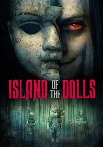 Download Island of the Dolls (2023) {English With Subtitles} 480p [300MB] || 720p [700MB] || 1080p [1.5GB]