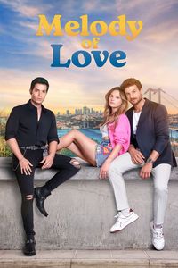 Download Melody of Love Season 1 Dual Audio (Hindi-Turkish) Web-Dl 720p [420MB] || 1080p [900MB]