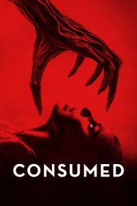 Download Consumed (2024) Dual Audio {Hindi-English} WEB-DL 480p [310MB] || 720p [800MB] || 1080p [1.8GB]