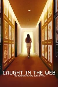 Download Caught in the Web: The Murders Behind Zona Divas (Season 1) Dual Audio (Spanish-English) Msubs Web-Dl 720p [380MB] || 1080p [1.8GB]