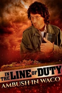 Download In The Line Of Duty Ambush In Waco (1993) Dual Audio {Hindi-English} Esubs WEB-DL 480p [307MB] || 720p [897MB] || 1080p [1.9GB]