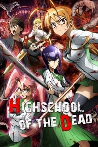 Download High School of the Dead (Season 1) Dual Audio (Japanese-English) Esubs Web-Dl 720p [210MB] || 1080p [1GB]