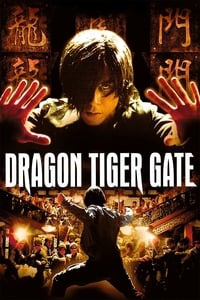 Download Dragon Tiger Gate (2006) Dual Audio {Hindi-Chinese} Esubs BluRay 480p [312MB] || 720p [913MB] || 1080p [1.9GB]