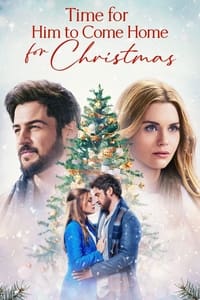 Download Time For Him to Come Home For Christmas (2022) Dual Audio {Hindi-English} Esubs WEB-DL 480p [284MB] || 720p [829MB] || 1080p [1.7GB]